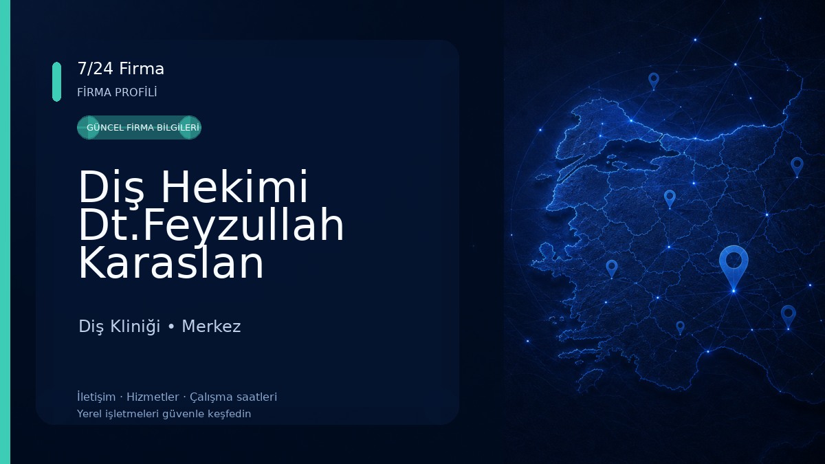 Diş Hekimi Dt.Feyzullah Karaslan Dt.Mert Demirci Diş Kliniği