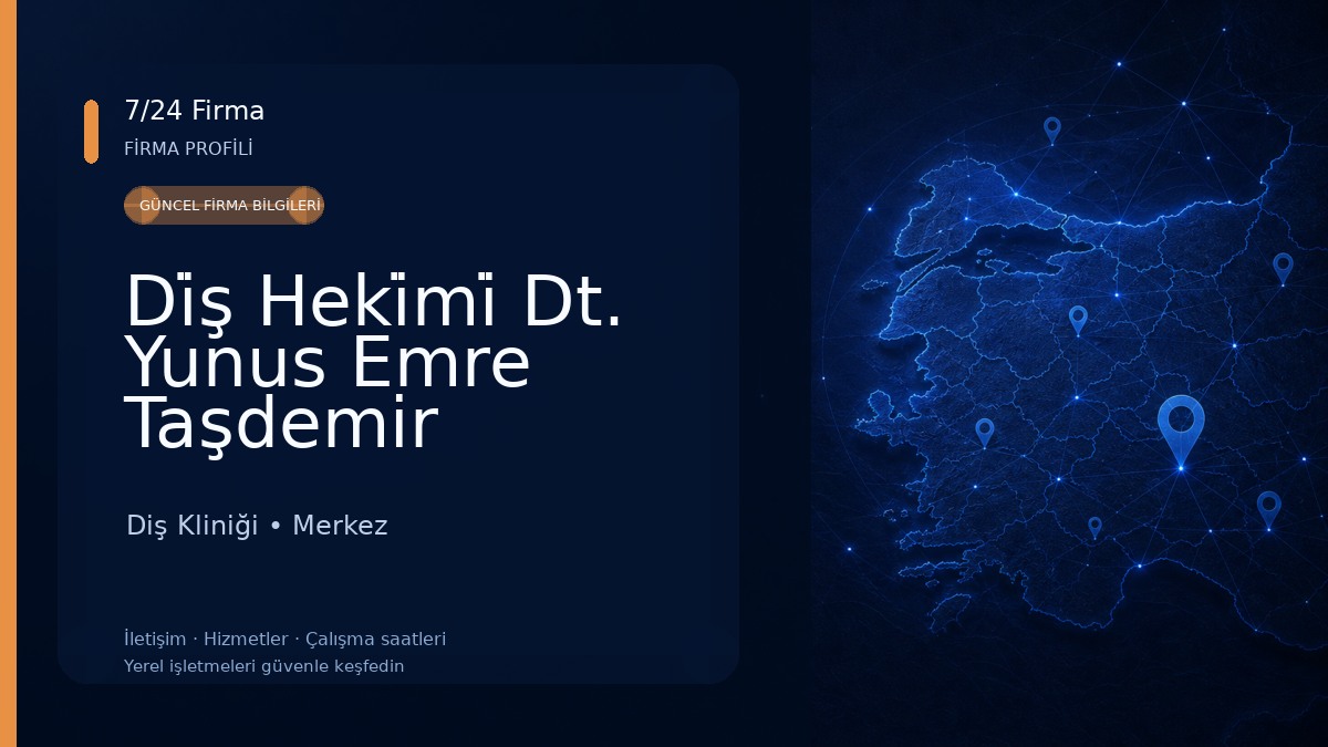 Di̇ş Heki̇mi̇ Dt. Yunus Emre Taşdemir Diş Kliniği