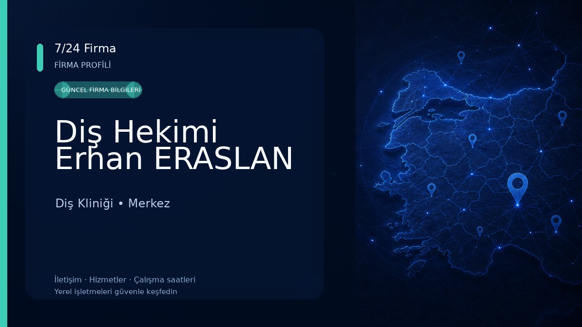 Diş Hekimi Erhan ERASLAN