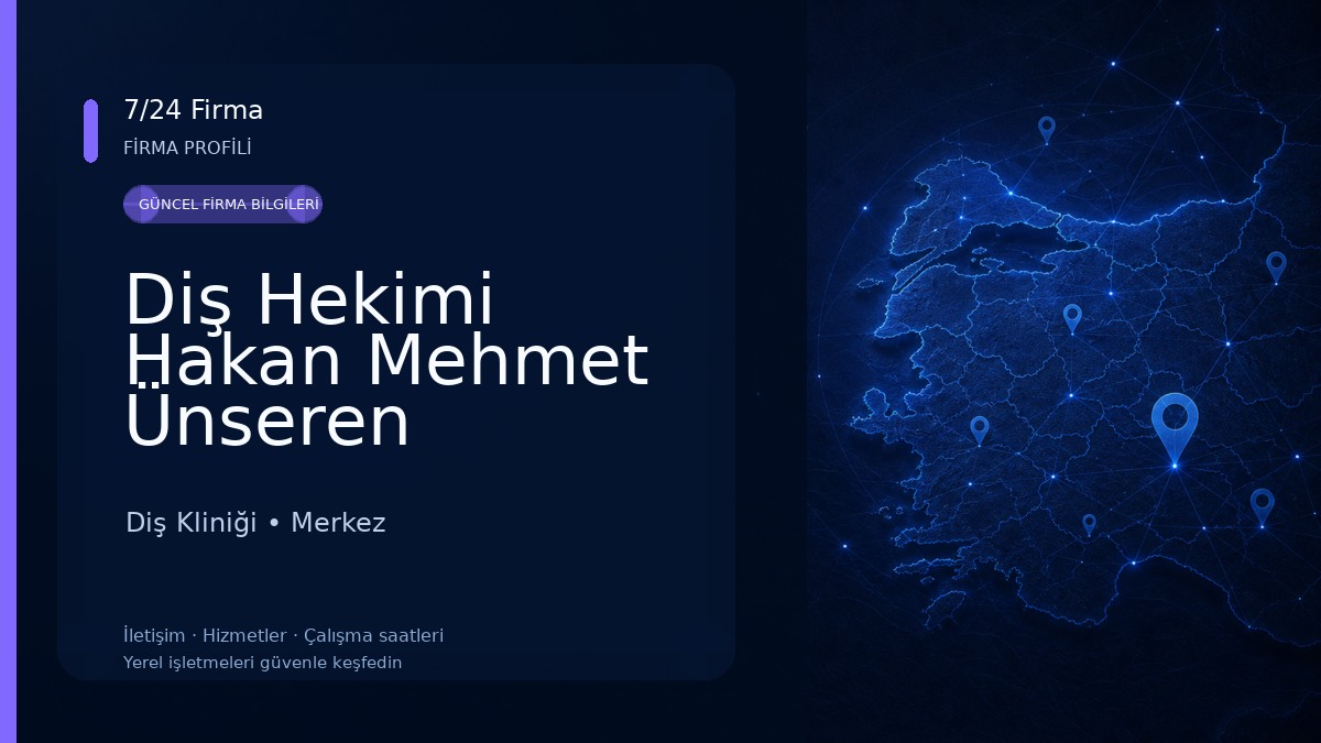Diş Hekimi Hakan Mehmet Ünseren Diş Kliniği