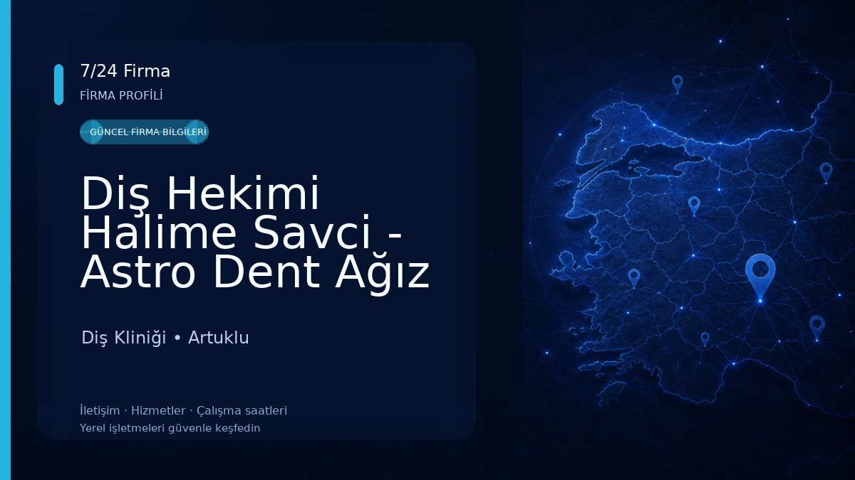 Diş Hekimi Halime Savci - Astro Dent Ağız ve Diş Sağlığı Kliniği