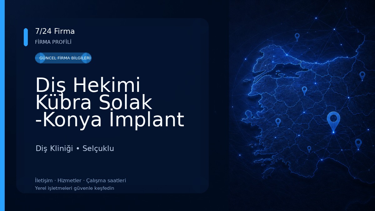 Diş Hekimi Kübra Solak -Konya İmplant Diş, Konya Estetik Diş Hekimi, Konya Lamine, Konya Gülüş Tasarımı, Konya Zirkonyum Diş- 