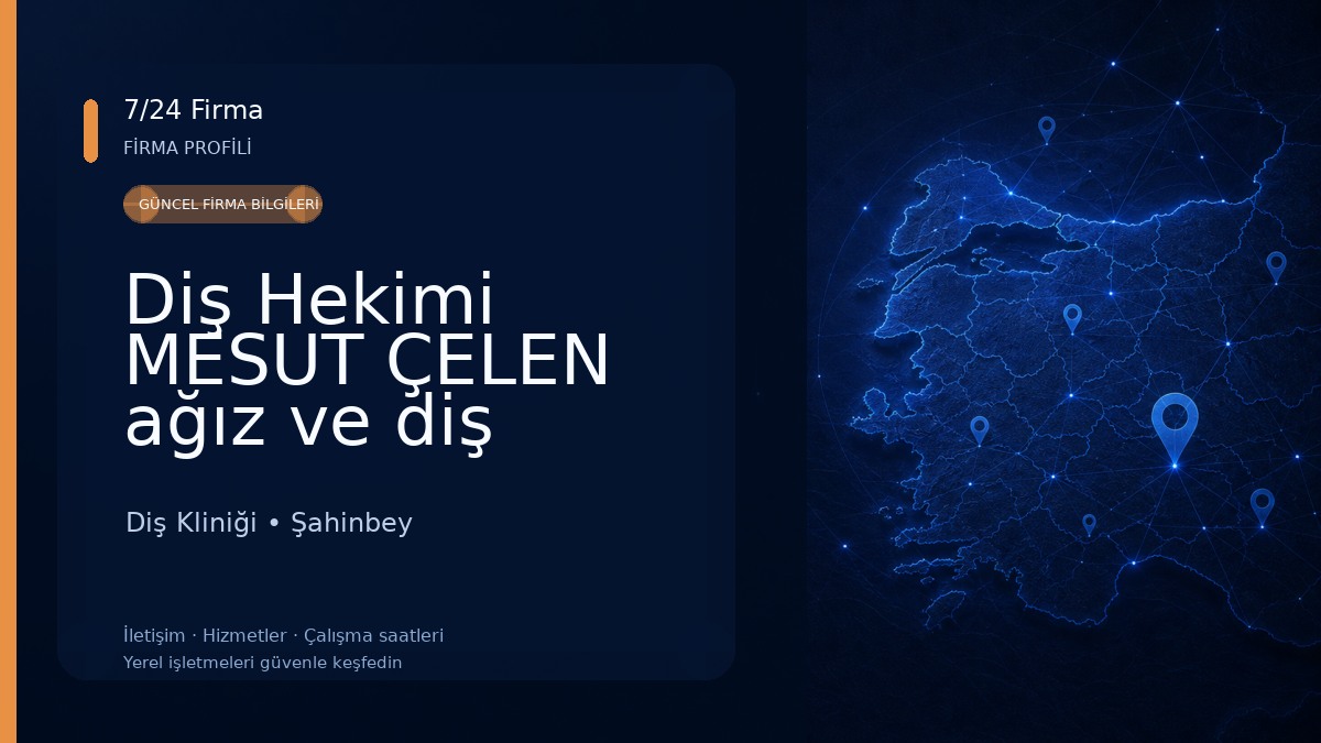 Diş Hekimi MESUT ÇELEN ağız ve diş sağlığı kliniği Diş Kliniği