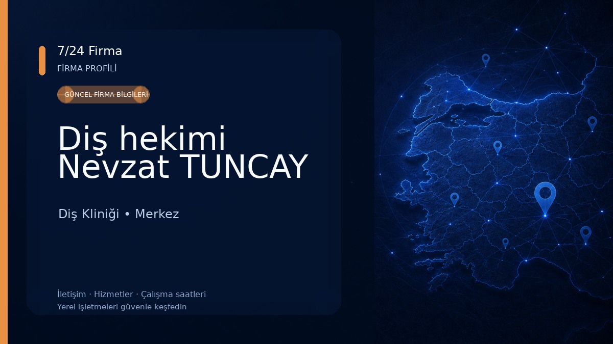 Diş hekimi Nevzat TUNCAY
