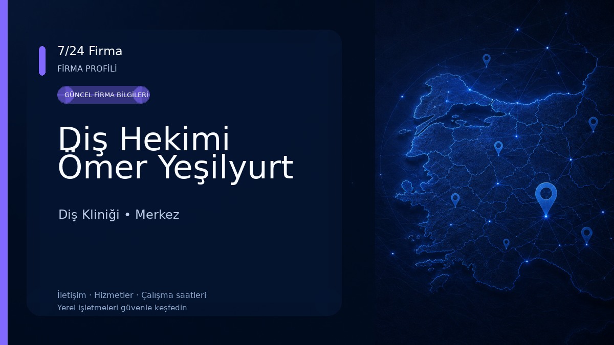 Diş Hekimi Ömer Yeşilyurt