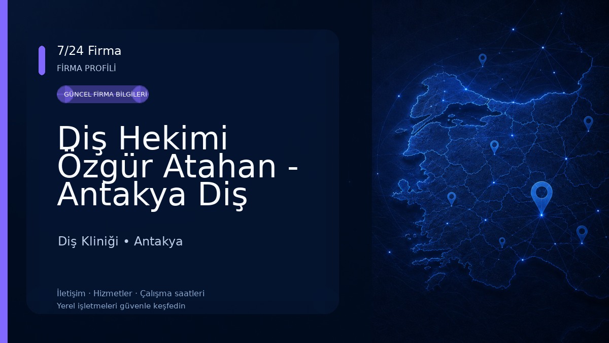 Diş Hekimi Özgür Atahan - Antakya Diş Kliniği 