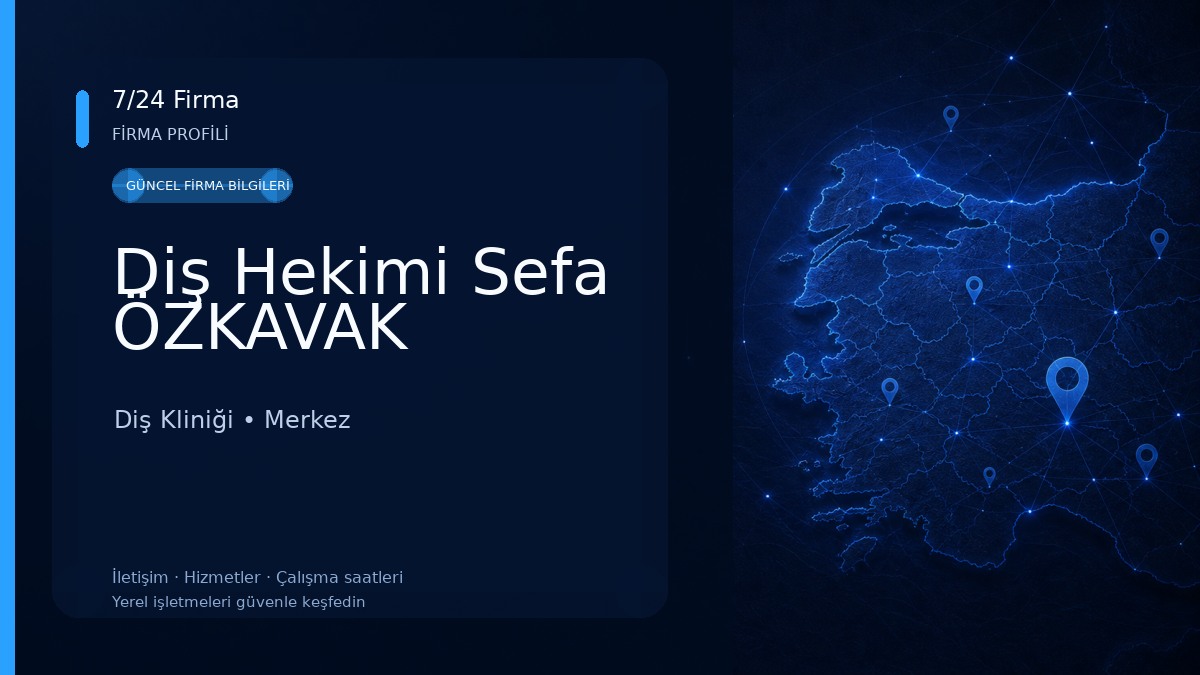 Diş Hekimi Sefa ÖZKAVAK 