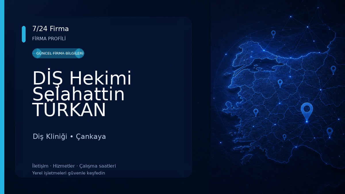 DİŞ Hekimi Selahattin TÜRKAN