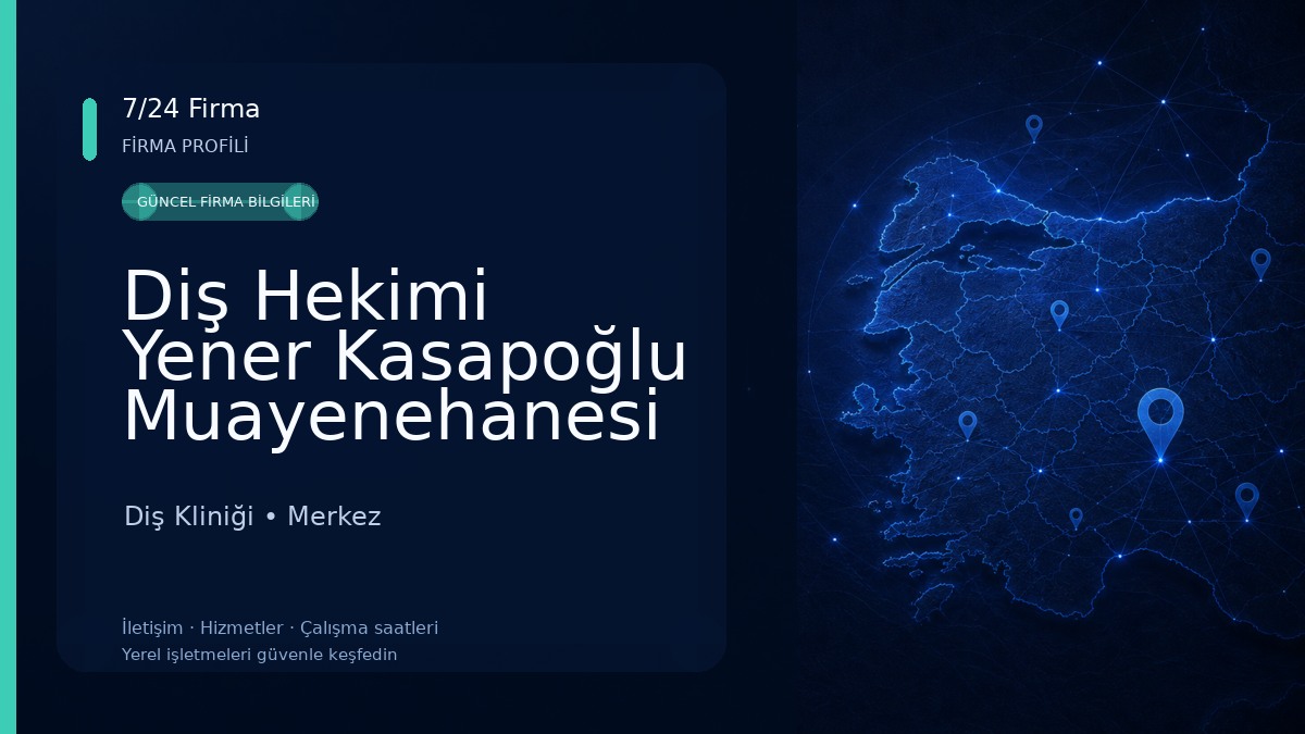 Diş Hekimi Yener Kasapoğlu Muayenehanesi