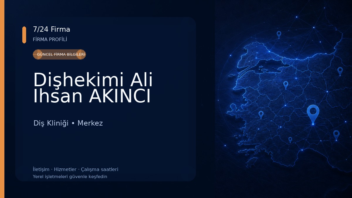 Dişhekimi Ali Ihsan AKINCI Diş Kliniği