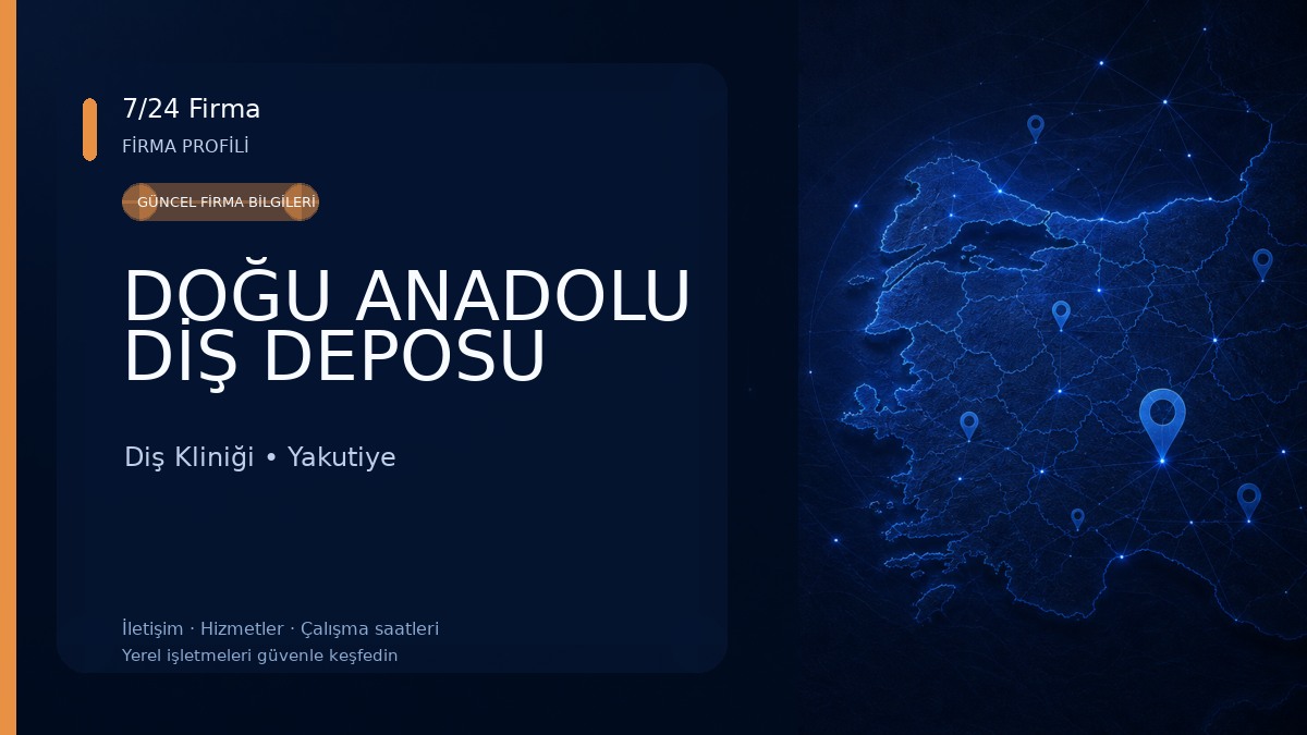 DOĞU ANADOLU DİŞ DEPOSU