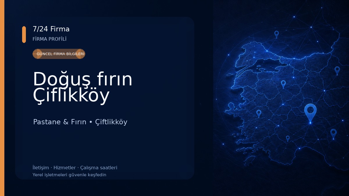 Doğuş fırın Çiflikköy Pastane & Fırın