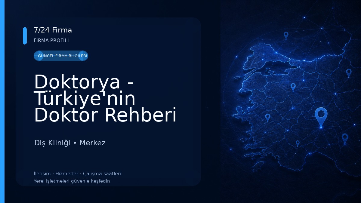 Doktorya - Türkiye'nin Doktor Rehberi Diş Kliniği