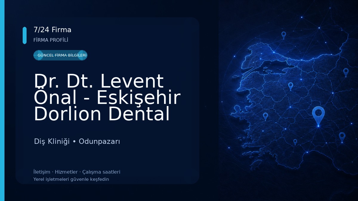 Dr. Dt. Levent Önal - Eskişehir Dorlion Dental İmplant