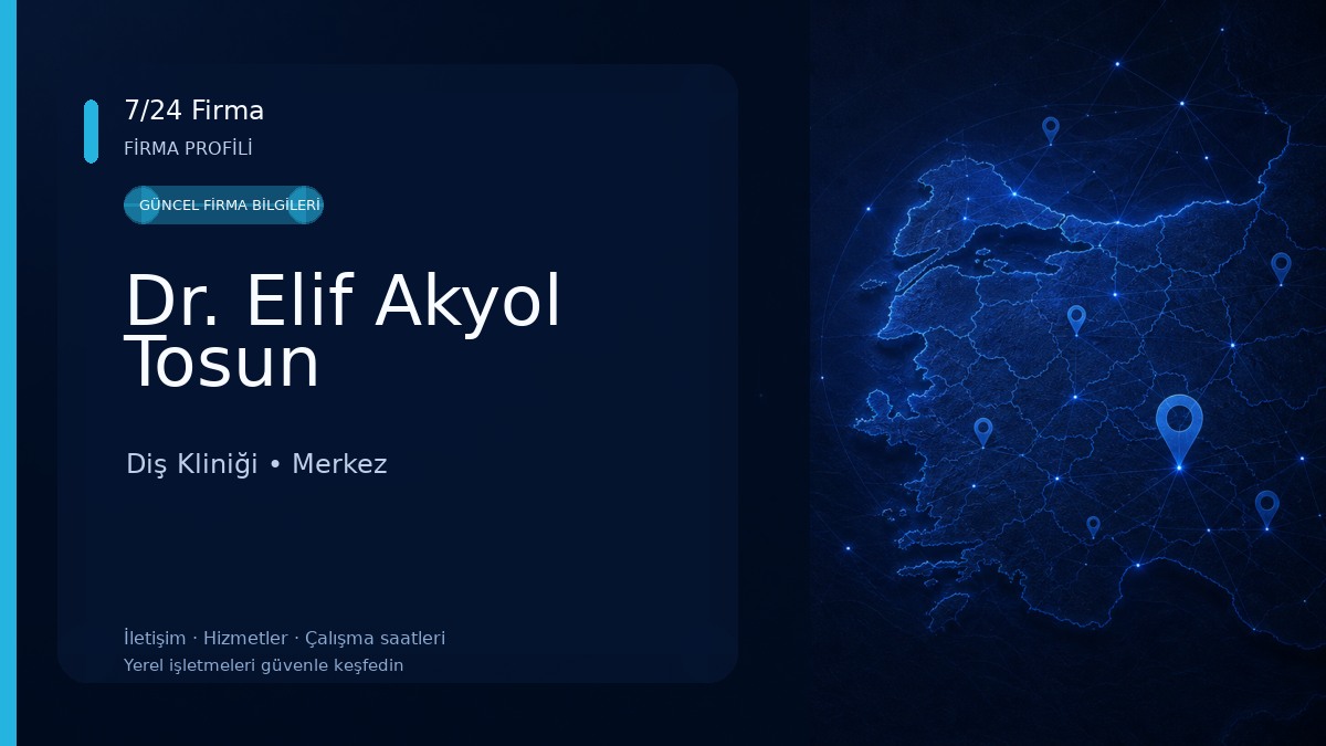 Dr. Elif Akyol Tosun Diş Kliniği