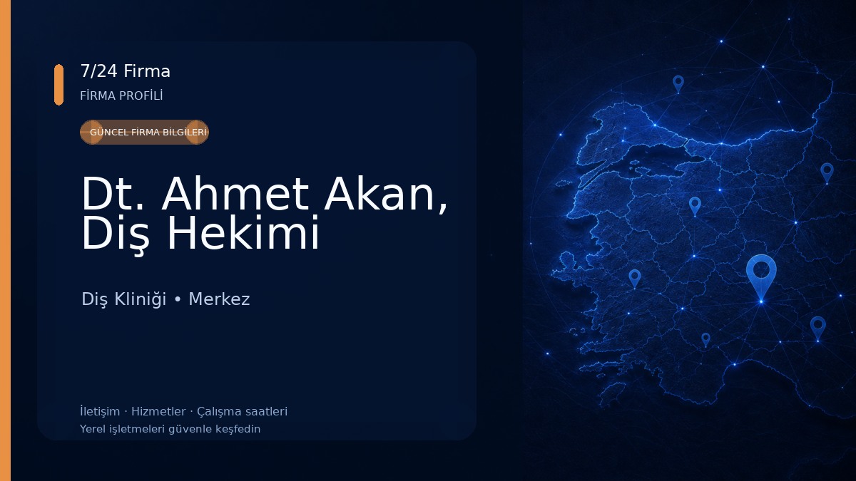 Dt. Ahmet Akan, Diş Hekimi
