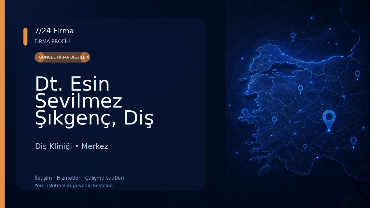 Dt. Esin Sevilmez Şıkgenç, Diş Hekimi