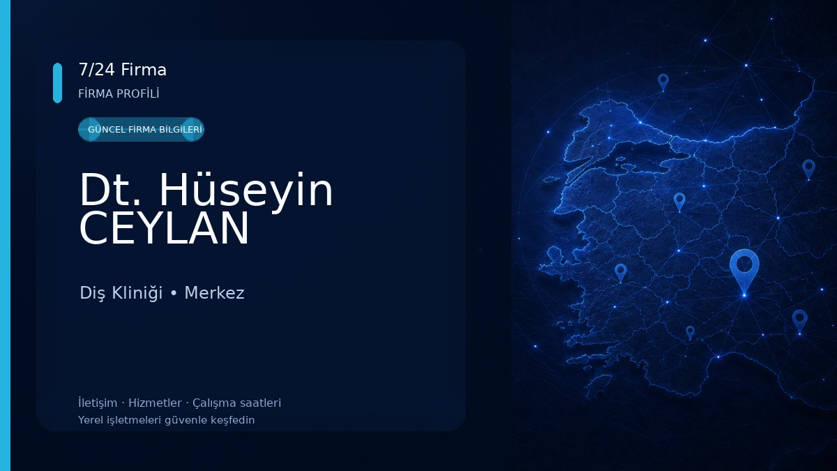 Dt. Hüseyin CEYLAN Diş Kliniği
