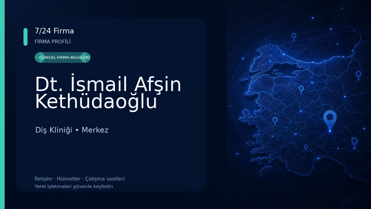 Dt. İsmail Afşin Kethüdaoğlu