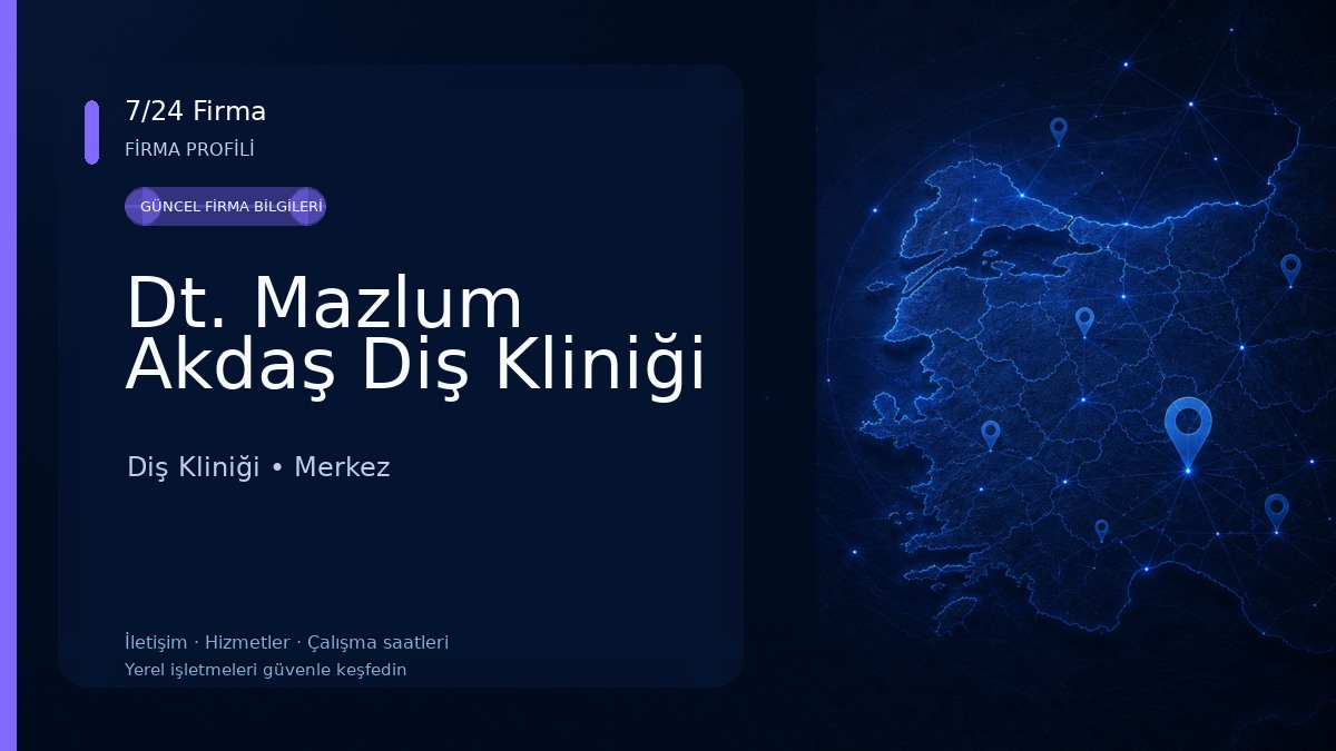 Dt. Mazlum Akdaş Diş Kliniği Diş Kliniği