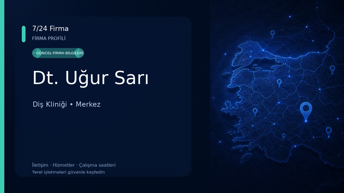 Dt. Uğur Sarı Diş Kliniği