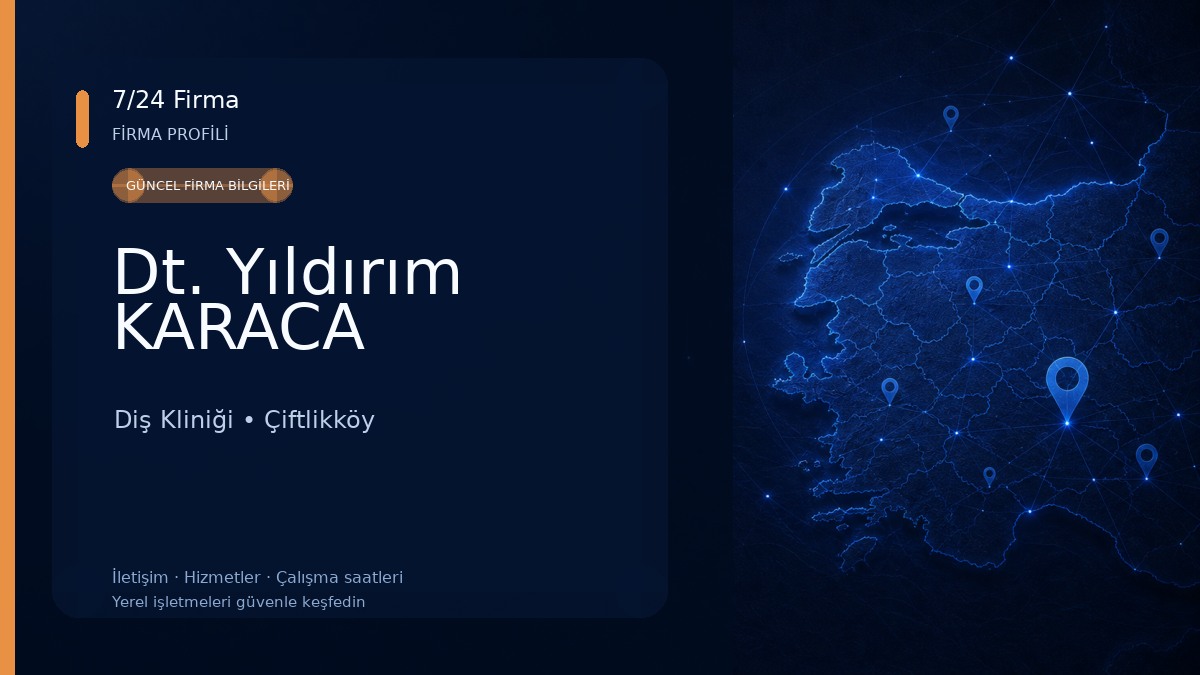 Dt. Yıldırım KARACA Diş Kliniği