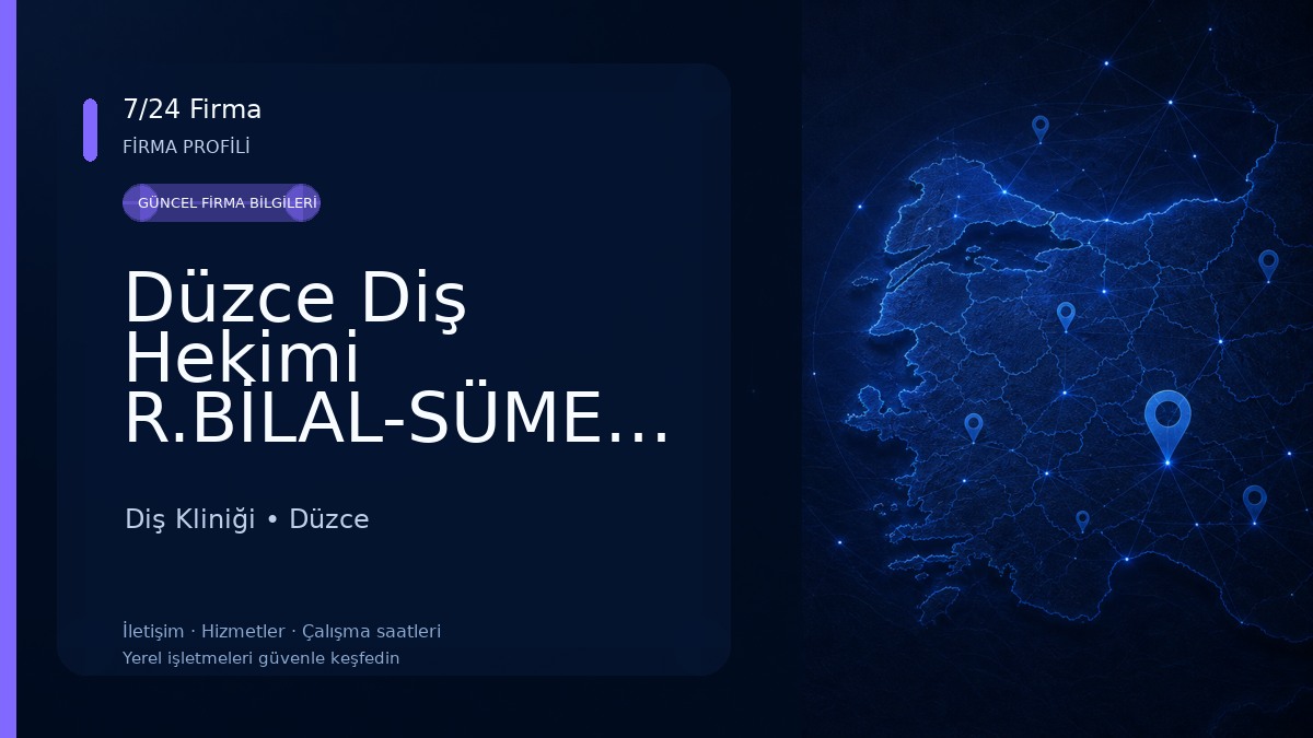 Düzce Diş Hekimi R.BİLAL-SÜMEYYE ALBAYRAK Diş Kliniği