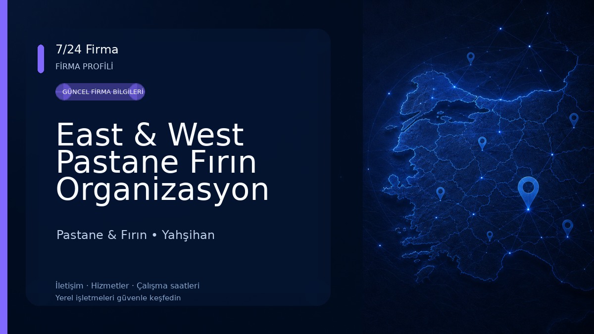 East & West Pastane Fırın Organizasyon Pastane & Fırın
