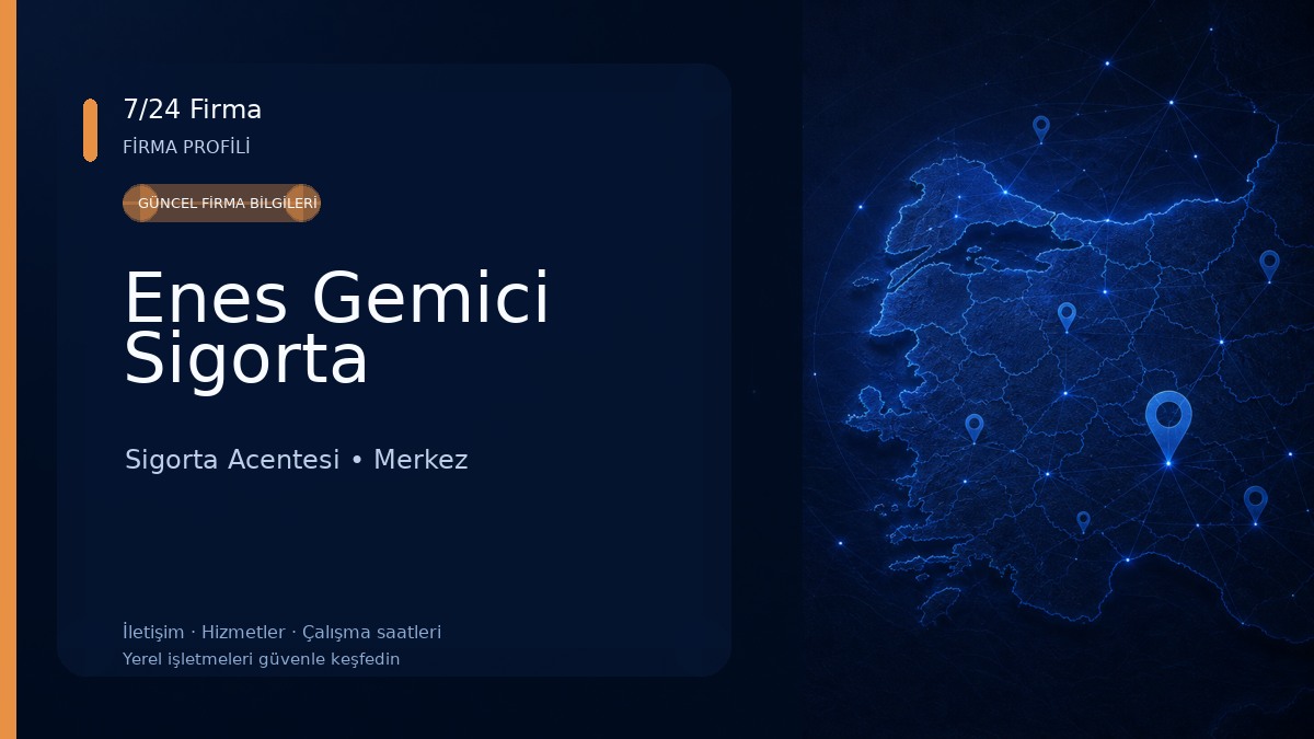 Enes Gemici Sigorta Sigorta Acentesi