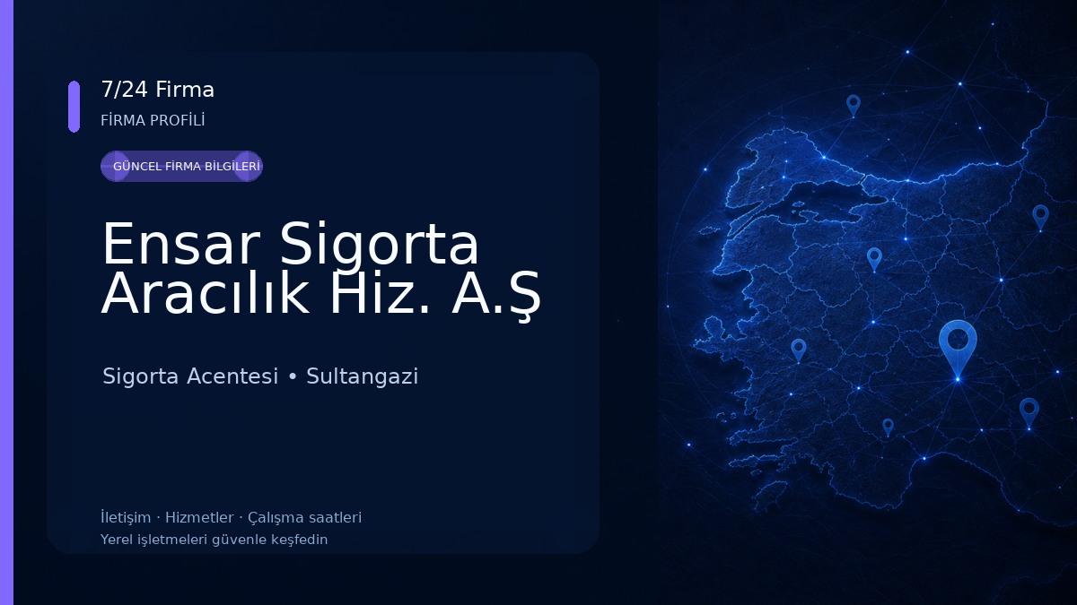 Ensar Sigorta Aracılık Hiz. A.Ş Sigorta Acentesi