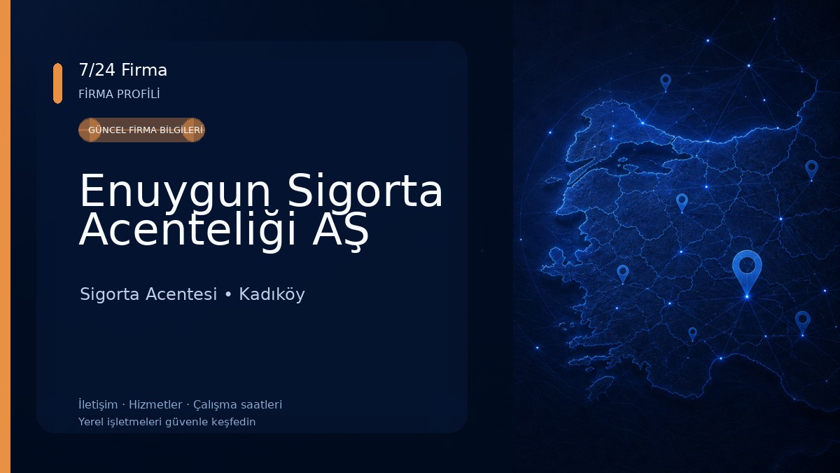 Enuygun Sigorta Acenteliği AŞ Sigorta Acentesi