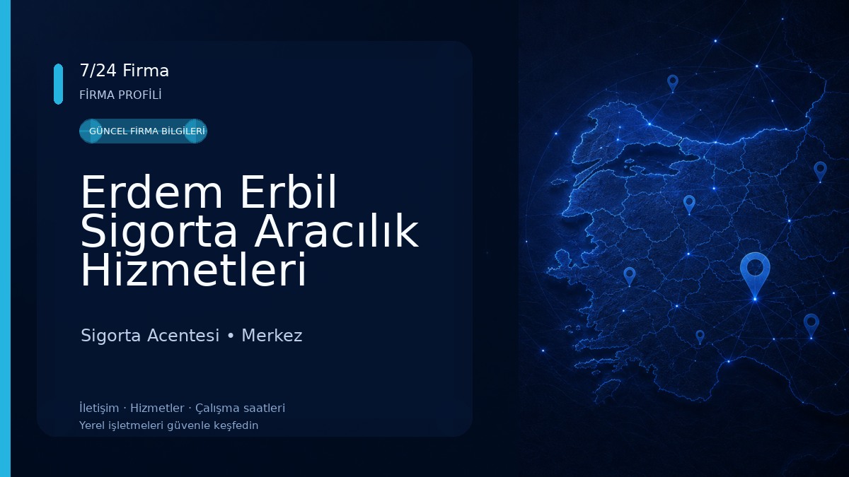 Erdem Erbil Sigorta Aracılık Hizmetleri Sigorta Acentesi