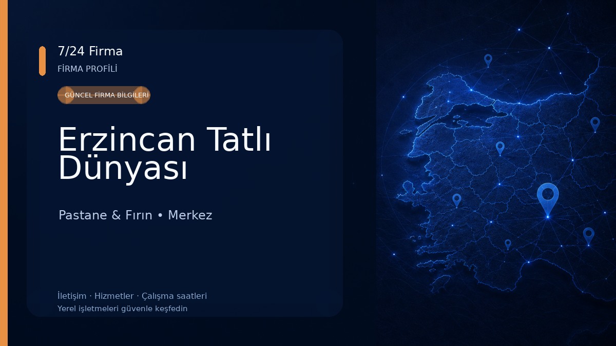 Erzincan Tatlı Dünyası Pastane & Fırın