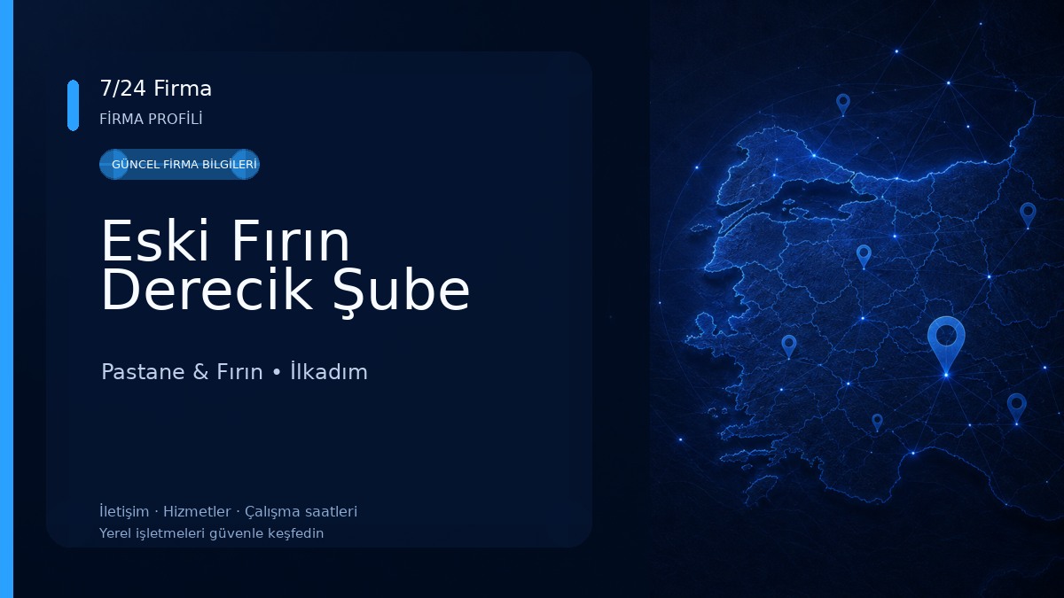 Eski Fırın Derecik Şube Pastane & Fırın
