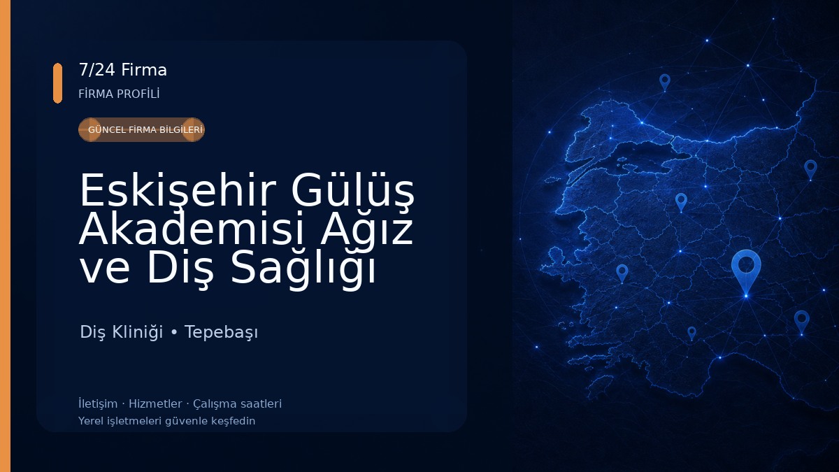 Eskişehir Gülüş Akademisi Ağız ve Diş Sağlığı Polikliniği