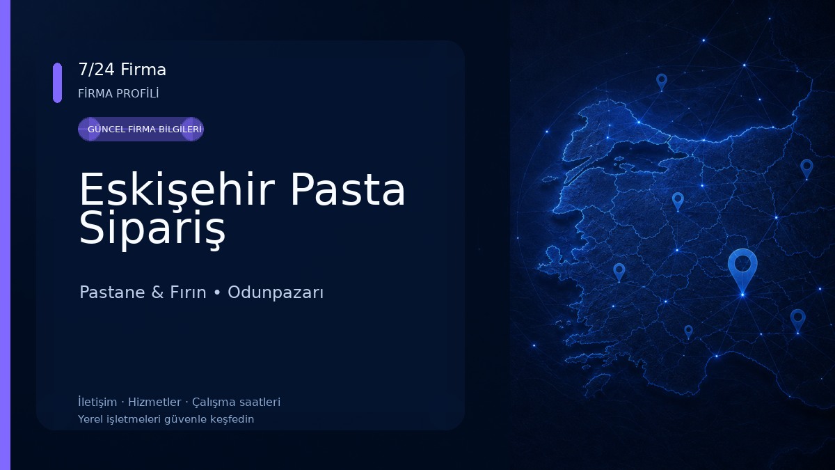 Eskişehir Pasta Sipariş Pastane & Fırın