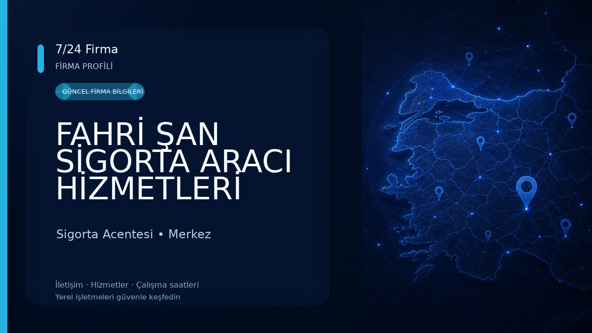 FAHRİ ŞAN SİGORTA ARACI HİZMETLERİ Sigorta Acentesi