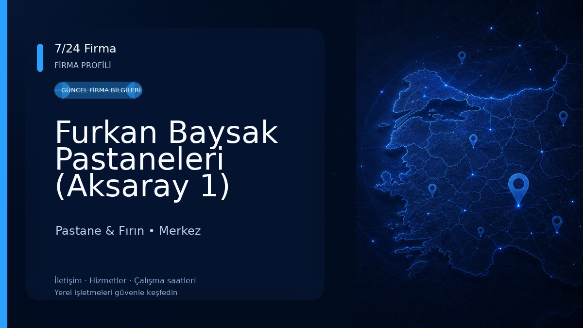 Furkan Baysak Pastaneleri (Aksaray 1) Pastane & Fırın