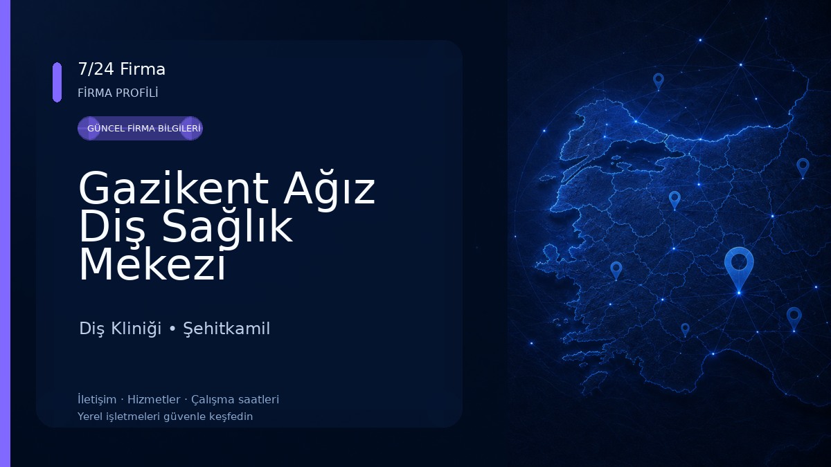 Gazikent Ağız Diş Sağlık Mekezi Diş Kliniği