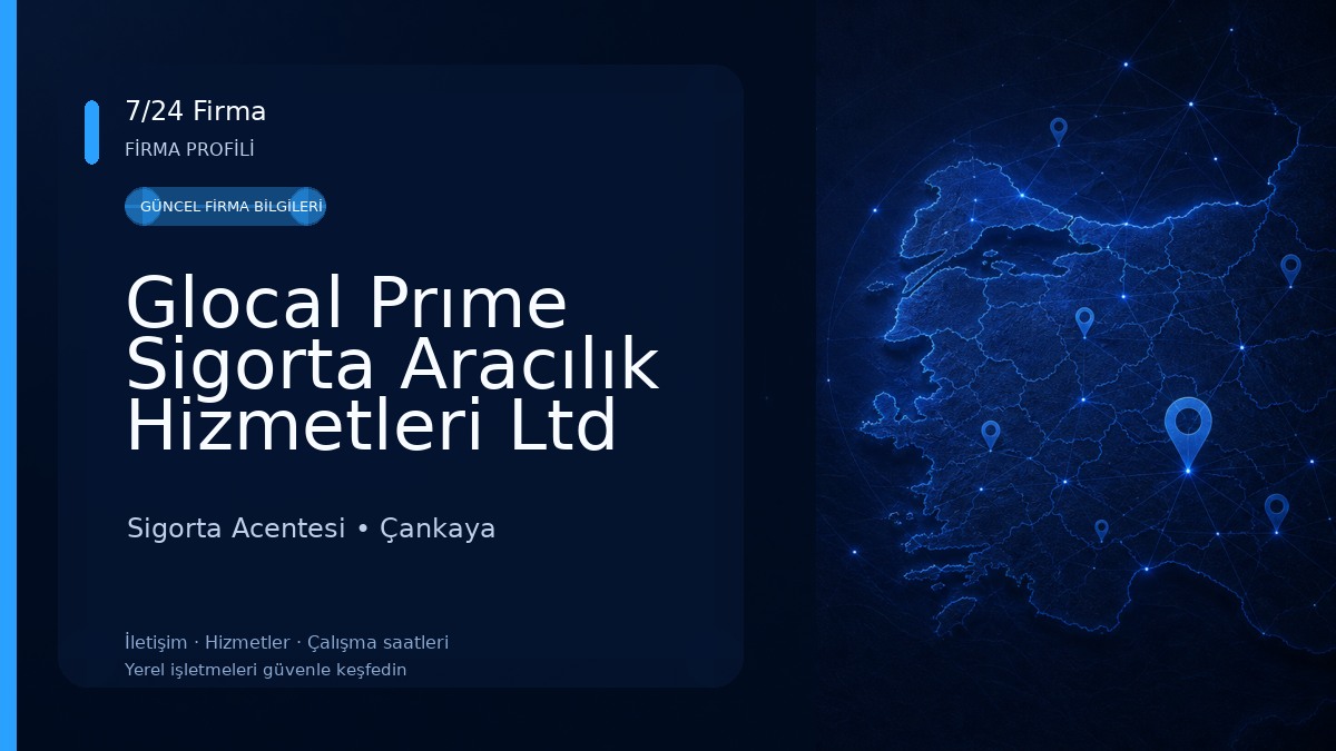 Glocal Prıme Sigorta Aracılık Hizmetleri Ltd Şti Sigorta Acentesi