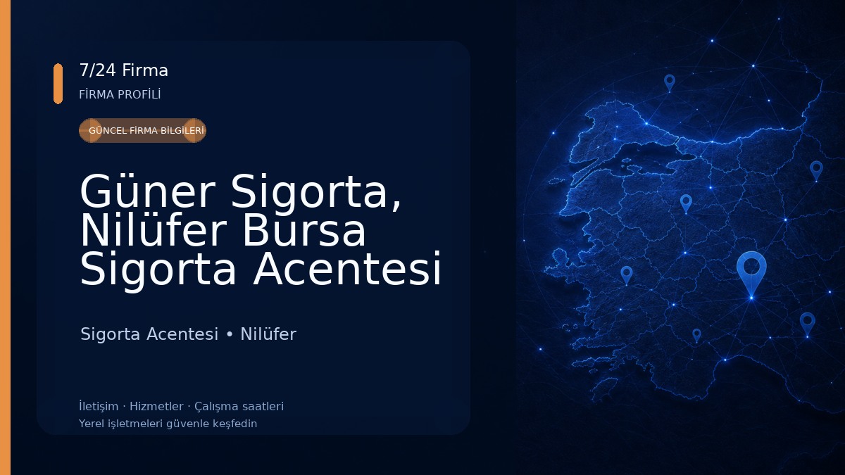 Güner Sigorta, Nilüfer Bursa Sigorta Acentesi Sigorta Acentesi