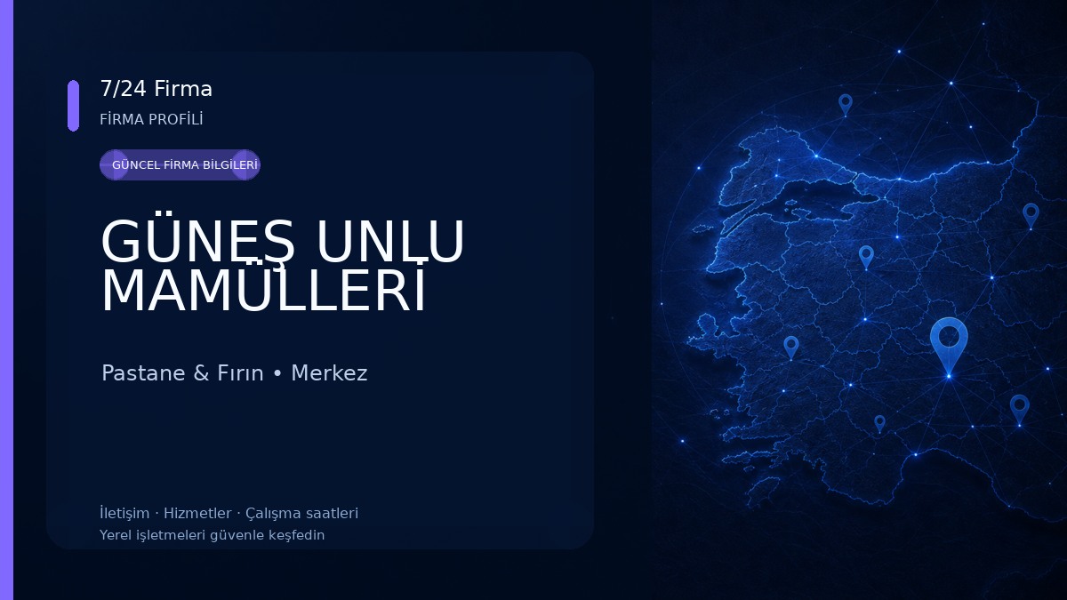GÜNEŞ UNLU MAMÜLLERİ 