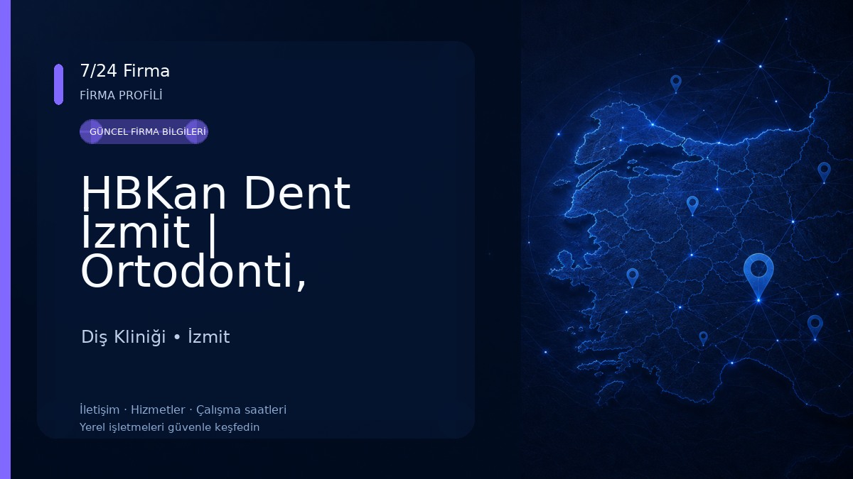 HBKan Dent İzmit | Ortodonti, İmplant ve Çene Cerrahisi Tedavisi