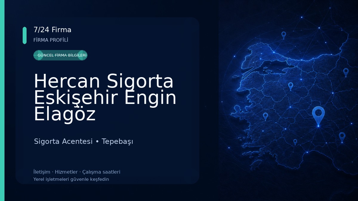 Hercan Sigorta Eskişehir Engin Elagöz 