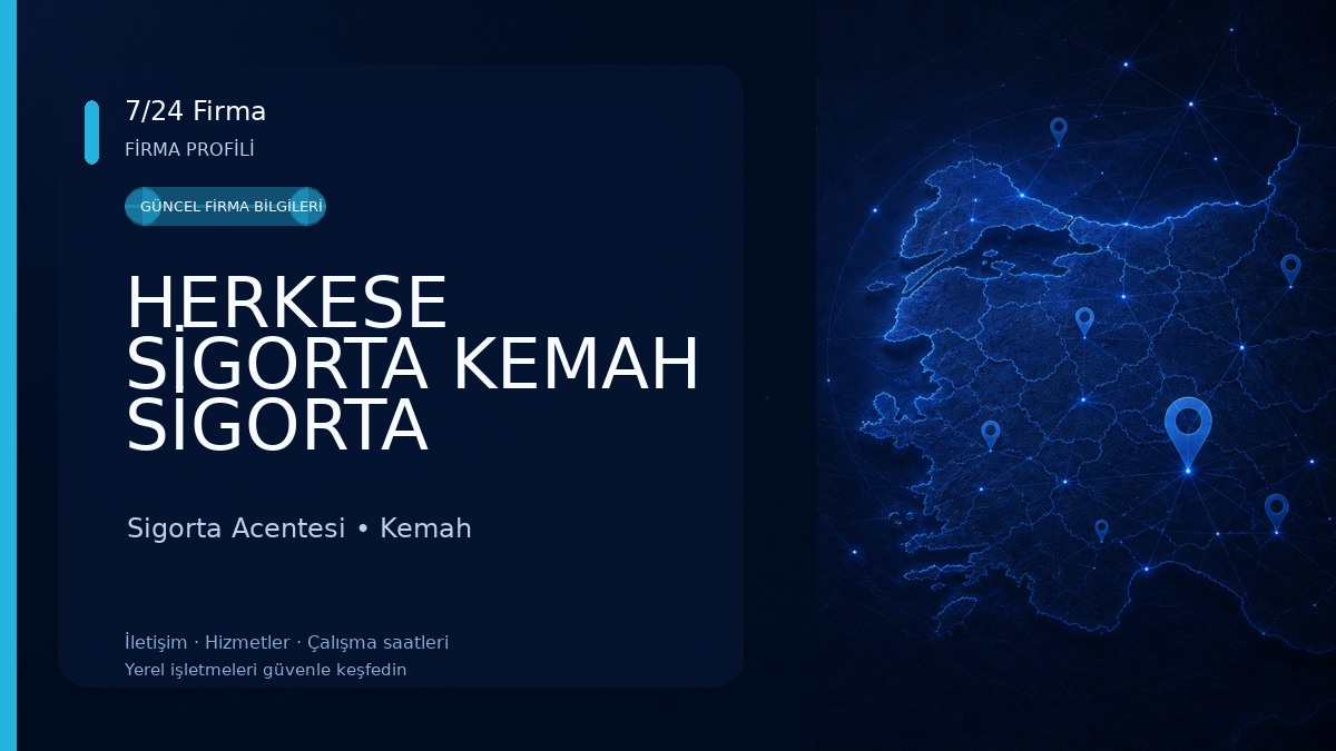 HERKESE SİGORTA KEMAH SİGORTA Sigorta Acentesi