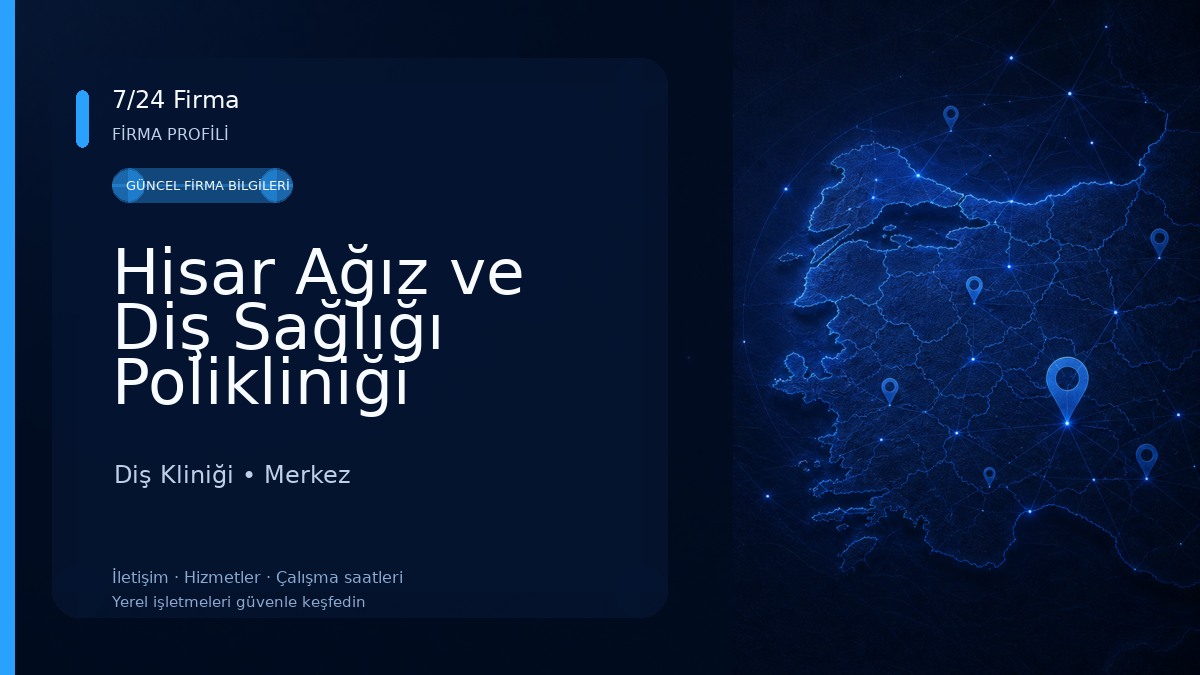 Hisar Ağız ve Diş Sağlığı Polikliniği Diş Kliniği