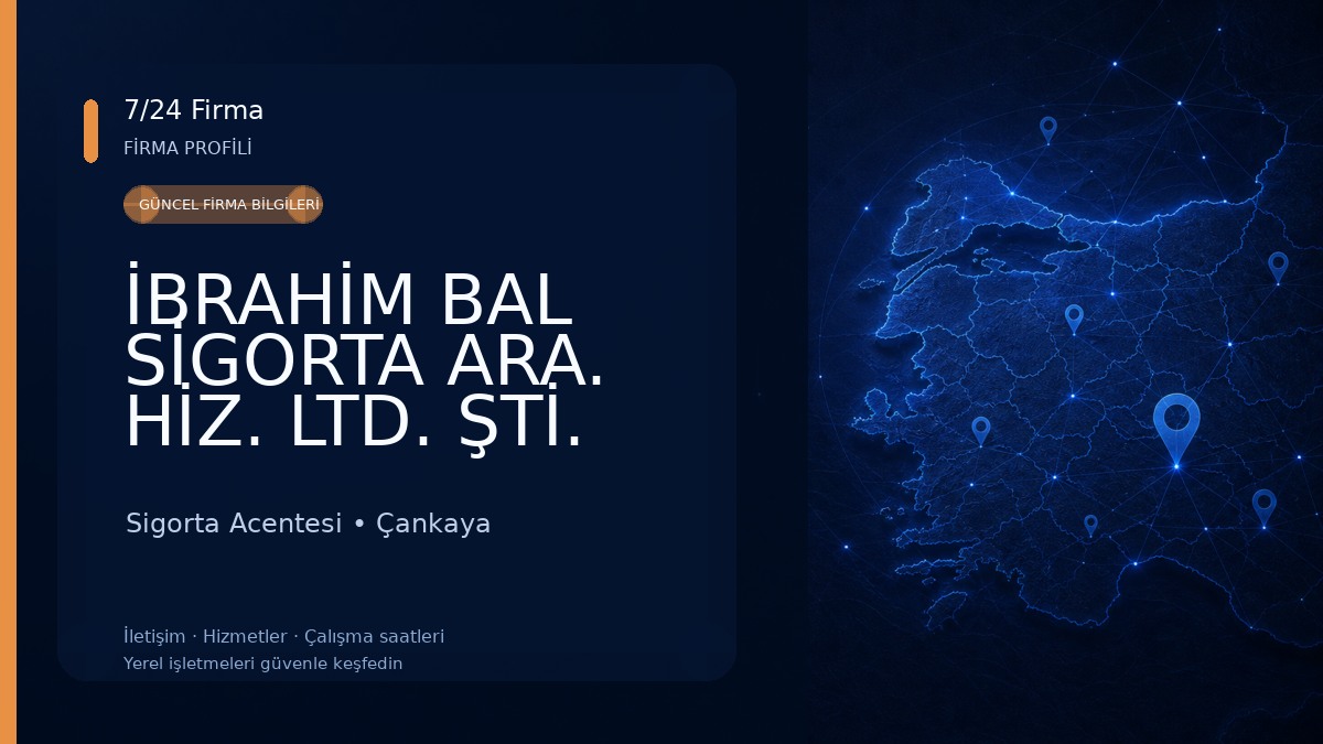 İBRAHİM BAL SİGORTA ARA. HİZ. LTD. ŞTİ. Sigorta Acentesi