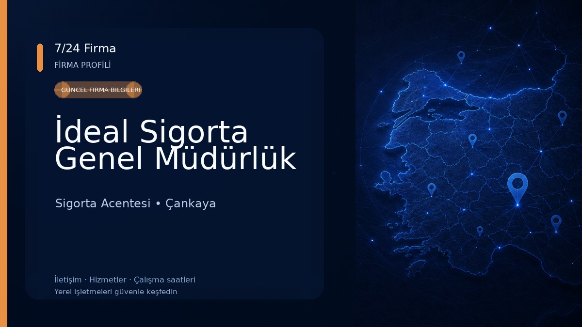 İdeal Sigorta Genel Müdürlük Sigorta Acentesi