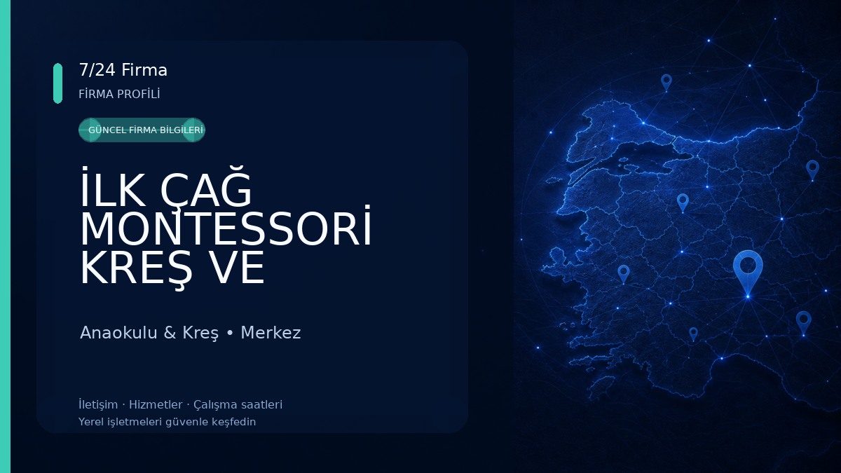 İLK ÇAĞ MONTESSORİ KREŞ VE ANAOKULU Anaokulu & Kreş