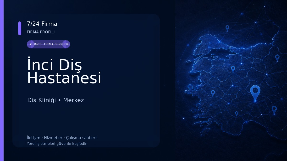 İnci Diş Hastanesi Diş Kliniği